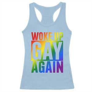 Funny LGBTQ Pride Month Racerback Tank Top Woke Up Gay Again TS12 Light Blue Print Your Wear