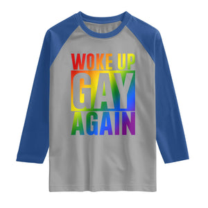 Funny LGBTQ Pride Month Raglan Shirt Woke Up Gay Again TS12 Sport Gray Royal Print Your Wear