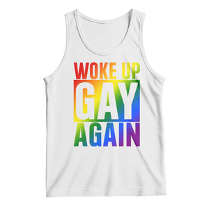 Funny LGBTQ Pride Month Tank Top Woke Up Gay Again