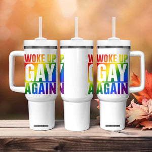 Funny LGBTQ Pride Month Tumbler With Handle Woke Up Gay Again TS12 Print Your Wear