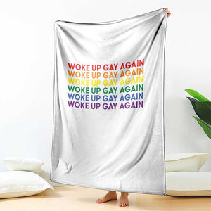 Woke Up Gay Again Throw Blanket Funny LGBTQ Rainbow Typography TS12 Print Your Wear