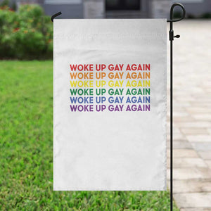 Woke Up Gay Again Garden Flag Funny LGBTQ Rainbow Typography