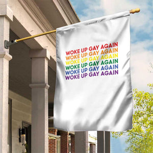 Woke Up Gay Again Garden Flag Funny LGBTQ Rainbow Typography
