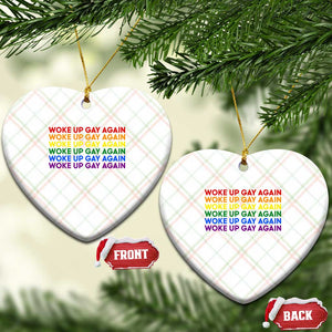 Woke Up Gay Again Ceramic Ornament Funny LGBTQ Rainbow Typography TS12 Print Your Wear