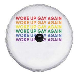 Woke Up Gay Again Spare Tire Cover Funny LGBTQ Rainbow Typography TS12 Print Your Wear
