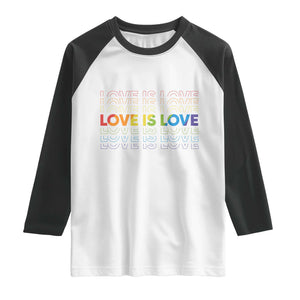Love Is Love Rainbow Typography Raglan Shirt LGBTQ Support Gift TS12 White Black Print Your Wear