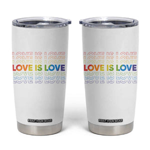 Love Is Love Rainbow Typography Tumbler Cup LGBTQ Support Gift TS12 White Print Your Wear