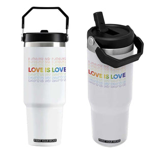 Love Is Love Rainbow Typography Flip Straw Tumbler LGBTQ Support Gift TS12 One Size: 30 oz White Print Your Wear