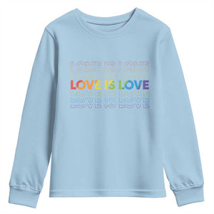 Love Is Love Rainbow Typography Youth Sweatshirt LGBTQ Support Gift TS12 Light Blue Print Your Wear