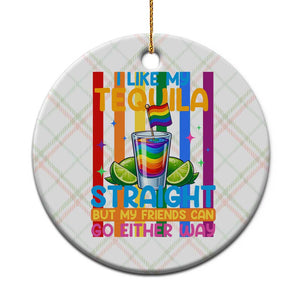 I Like My Tequila Straight But My Friends Go Either Way Ceramic Ornament Funny LGBTQ Drinking TS12 1pc Christmas Plaid Print Your Wear