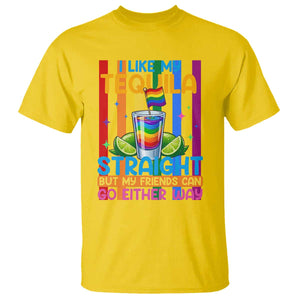 I Like My Tequila Straight But My Friends Go Either Way T Shirt Funny LGBTQ Drinking TS12 Daisy Print Your Wear