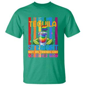 I Like My Tequila Straight But My Friends Go Either Way T Shirt Funny LGBTQ Drinking TS12 Irish Green Print Your Wear