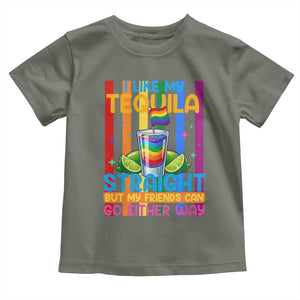 I Like My Tequila Straight But My Friends Go Either Way Toddler T Shirt Funny LGBTQ Drinking TS12 Military Green Print Your Wear