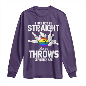 Funny LGBTQ Bowling Long Sleeve Shirt I May Not Be Straight But My Throws Are
