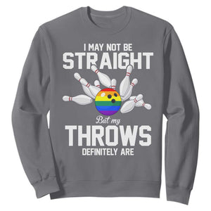 Funny LGBTQ Bowling Sweatshirt I May Not Be Straight But My Throws Are