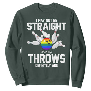 Funny LGBTQ Bowling Sweatshirt I May Not Be Straight But My Throws Are
