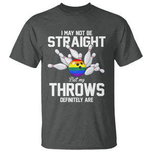 Funny LGBTQ Bowling T Shirt I May Not Be Straight But My Throws Are