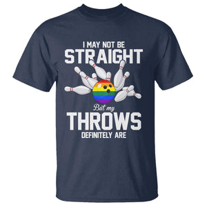 Funny LGBTQ Bowling T Shirt I May Not Be Straight But My Throws Are