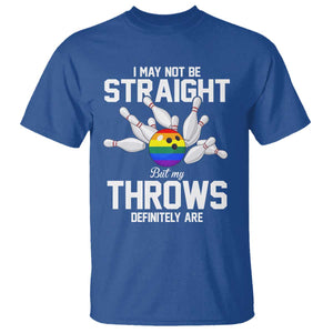 Funny LGBTQ Bowling T Shirt I May Not Be Straight But My Throws Are