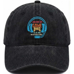 Funny Gamer Washed Cotton Baseball Cap I Paused My Game To Be Here TS12 Print Your Wear