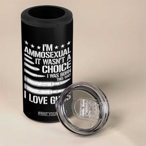 Funny Im Ammosexual 4 in 1 Can Cooler Tumbler American Freedom Second Amendment