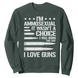 Funny Im Ammosexual Sweatshirt American Freedom Second Amendment