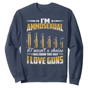 Funny Im Ammosexual Sweatshirt Second Amendment Patriotic Freedom Graphic