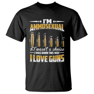 Funny Im Ammosexual T Shirt Second Amendment Patriotic Freedom Graphic