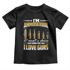 Funny Im Ammosexual Toddler T Shirt Second Amendment Patriotic Freedom Graphic
