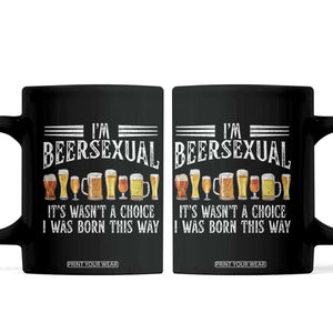 Funny Im Beersexual Coffee Mug Born This Way Beer Lover Graphic