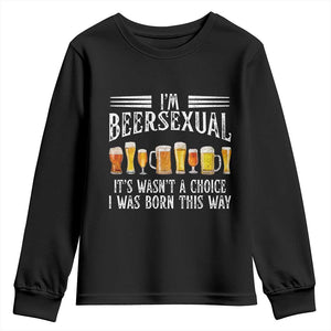 Funny Im Beersexual Youth Sweatshirt Born This Way Beer Lover Graphic