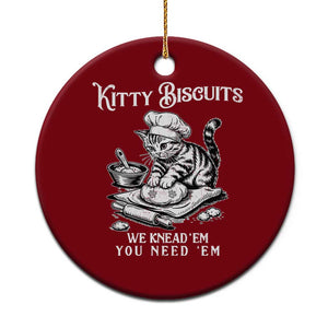 Funny Kitty Biscuits Bakery Ceramic Ornament We Knead Em You Need Em