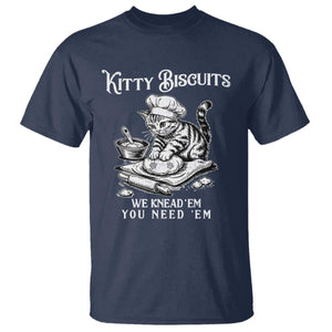 Funny Kitty Biscuits Bakery T Shirt We Knead Em You Need Em