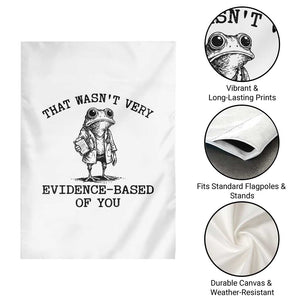 Funny Grumpy Frog Doctor Garden Flag That Wasnt Very Evidence Based Of You