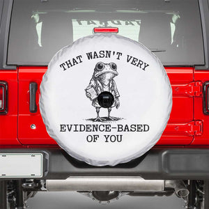 Funny Grumpy Frog Doctor Spare Tire Cover That Wasnt Very Evidence Based Of You