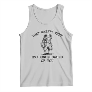 Funny Grumpy Frog Doctor Tank Top That Wasnt Very Evidence Based Of You