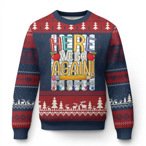 Funny Striped Teacher Back To School Ugly Christmas Sweater Here We Go Again Welcome Back