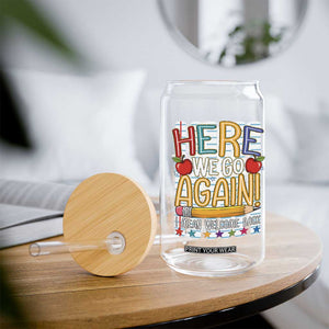 Funny Striped Teacher Back To School Glass Can Here We Go Again Welcome Back