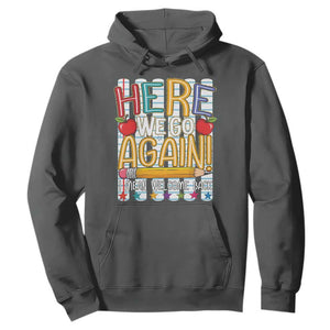Funny Striped Teacher Back To School Hoodie Here We Go Again Welcome Back