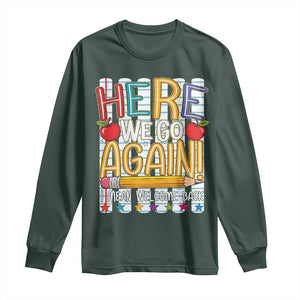 Funny Striped Teacher Back To School Long Sleeve Shirt Here We Go Again Welcome Back
