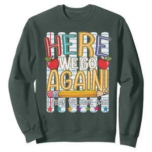 Funny Striped Teacher Back To School Sweatshirt Here We Go Again Welcome Back
