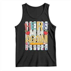 Funny Striped Teacher Back To School Tank Top Here We Go Again Welcome Back