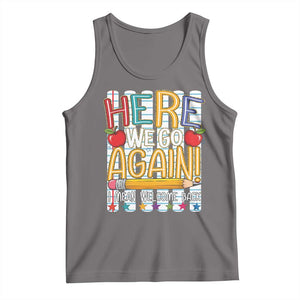 Funny Striped Teacher Back To School Tank Top Here We Go Again Welcome Back