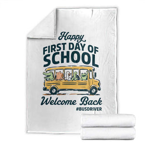 School Bus Driver Gift Throw Blanket Happy First Day Of School