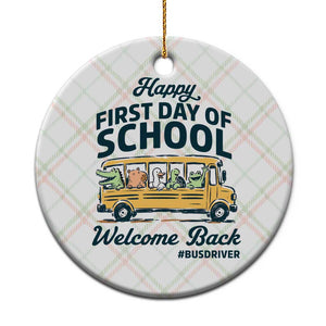 School Bus Driver Gift Ceramic Ornament Happy First Day Of School