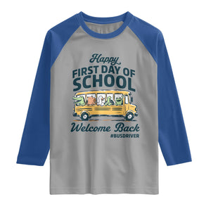 School Bus Driver Gift Raglan Shirt Happy First Day Of School