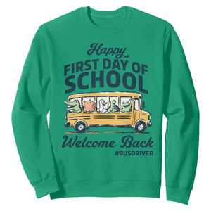 School Bus Driver Gift Sweatshirt Happy First Day Of School