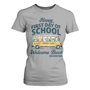 School Bus Driver Gift T Shirt For Women Happy First Day Of School