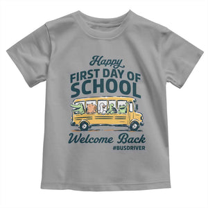School Bus Driver Gift Toddler T Shirt Happy First Day Of School
