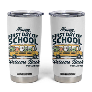 School Bus Driver Gift Tumbler Cup Happy First Day Of School